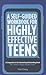 A Self-Guided Workbook for Highly Effective Teens: A Companion to the Best Selling 7 Habits of Highly Effective Teens (Gift for Teens and Tweens)
