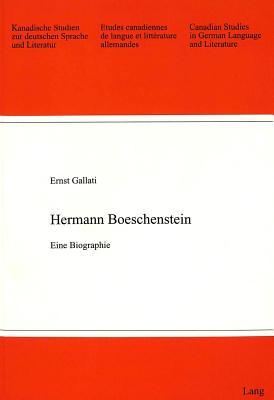 Hermann Boeschenstein: Eine Biographie (Kanadische Studien zur deutschen Sprache und Literatur) (German Edition)