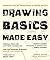 Drawing basics made easy: essential for all traditional & digital artists