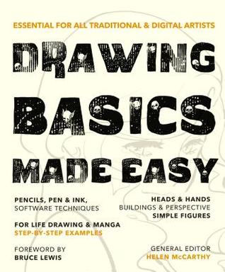 Drawing basics made easy: essential for all traditional & digital artists
