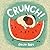 Crunch!: Child's Play Library-Social and Emotional Learning