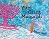 Yitzi and the Giant Menorah by Richard Ungar