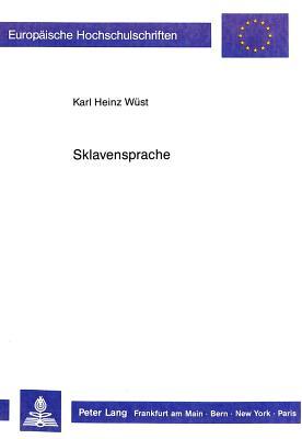 Sklavensprache: Subversive Schreibweisen in der Lyrik der DDR 1961-1976 (Europäische Hochschulschriften / European University Studies / Publications Universitaires Européennes) (German Edition)