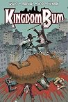 Kingdom Bum Volume 1 by Adam Wollet Kingdom Bum Volume 1 by Adam Wollet