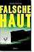Falsche Haut