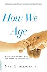 How We Age: A Doc...