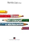 Stress em Crianças e Adolescentes Stress em Crianças e Adolescentes