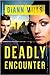 Deadly Encounter (FBI Task ...