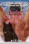 Charley's Christmas Wolf by C.D. Gorri