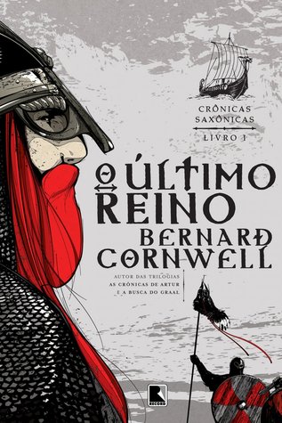 O Último Reino (Crônicas Saxônicas, #1)