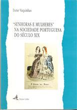 "Senhoras e Mulheres" Na Sociedade Portuguesa do Século XIX