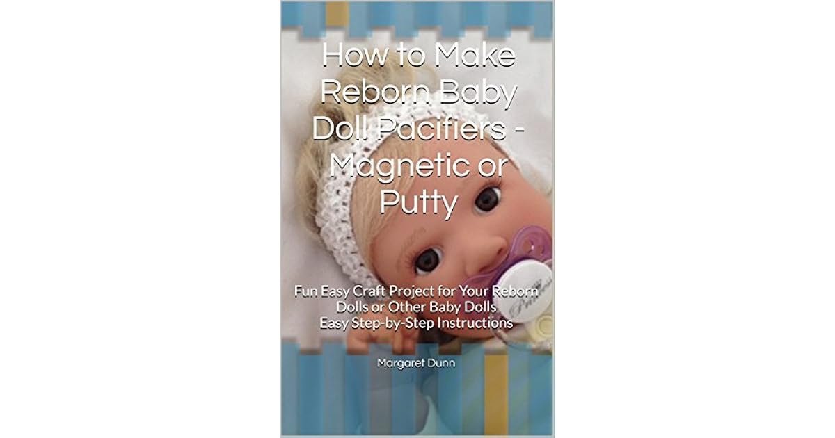How to Make Reborn Baby Doll Pacifiers or Putty Fun Easy