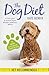 The Dog Diet by Kate Bendix