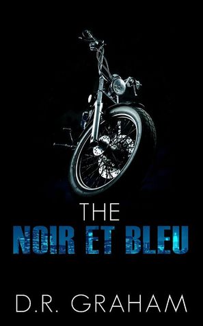 The Noir et Bleu (Noir et Bleu Motorcycle Club #4)