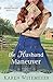 The Husband Maneuver (A Wor...