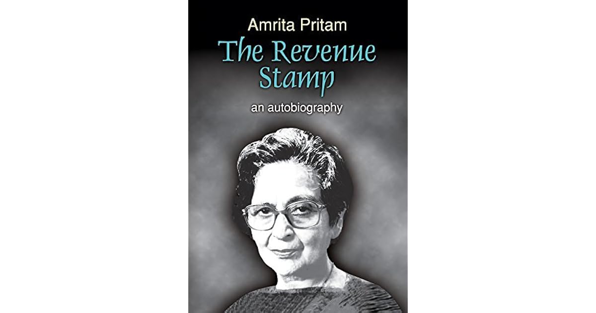 The Revenue Stamp An Autobiography by Amrita Pritam