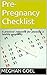 Pre-pregnancy Checklist: A practical reference for planning a healthy pregnancy