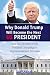 Donald Trump: How He Won th...