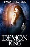 Demon King by Kassandra Lynn