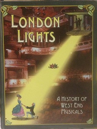 London Lights: A History of West End Musicals (Board Book)