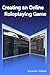 Creating an Online Roleplaying Game