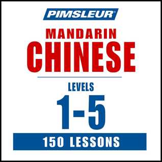 Pimsleur Chinese (Mandarin) Levels 1-5: Learn to Speak and Understand Mandarin Chinese with Pimsleur Language Programs