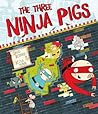 Three Ninja Pigs by David Bedford