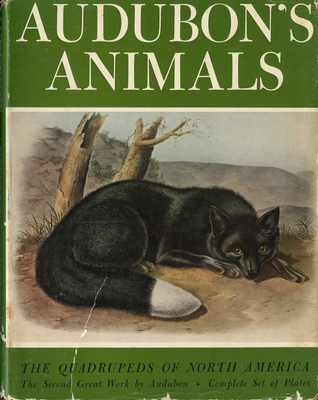 Audubon's Animals: The Quadrupeds of North America