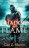 Shadow and Flame ...