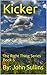 Kicker: The Right Thing Series Book 6