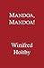 Mandoa, Mandoa!: A Comedy of Irrelevance (Virago Modern Classics)