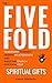 The Five Fold: Unlock Your ...