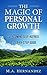 The Magic of Personal Growth: Overcoming Self-Hatred: A Step-By-Step Guide