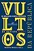 Vultos Da República - Os Melhores Perfis Políticos da Revista piauí