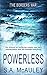 Powerless (The Borders War, #3)