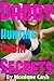 Daddy Hunting Cabin Secrets: A Delightfully Taboo First Time - Young Girl with an Older Man - Relentless Animalistic Bareback & Bottom Lessons