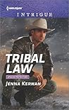 Tribal Law by Jenna Kernan