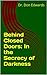 Behind Closed Doors: In the Secrecy of Darkness