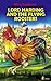 Lord Harding and the Flying Roosters. A Beautifully Illustrat... by Alex Fonteyn