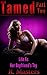 Tamed Part 2: Life As Her B...