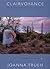 Clairvoyance (For Those In The Desert): Performance Pieces, 1979–2004