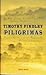 Piligrimas by Timothy Findley