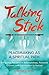 Talking Stick by Stephan V. Beyer