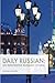 Daily Russian: An Innovative Russian Course: Book One: Beginner (Daily Russian Series)