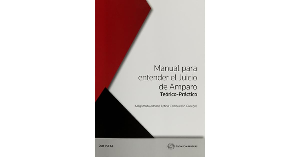 Manual para Entender el Juicio de Amparo Teórico-Práctico by Adriana