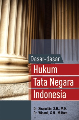 Dasar Dasar Hukum Tata Negara Indonesia