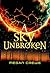 A Sky Unbroken (Earth & Sky, #3)