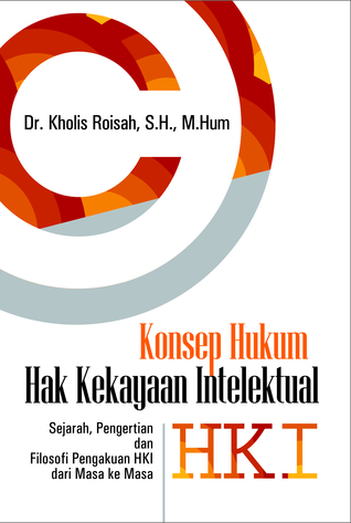 Konsep Hukum Hak Kekayaan Intelektual (HKI)