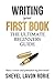Writing Your First Book: The Ultimate Beginner's Guide