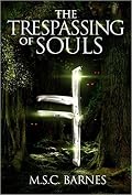 The Trespassing of Souls
